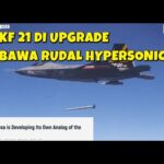 Youtube Thumbnail image of : PESAWAT TEMPUR KF 21 BAKAL DIPASANGI RUDAL HYPESONIC KINZAL NYA KOREA